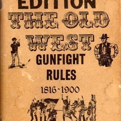 The Old West Gunfight Rules 1816-1900