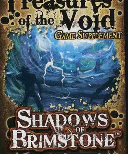 Shadows of Brimstone: Treasures of the Void Game Supplement