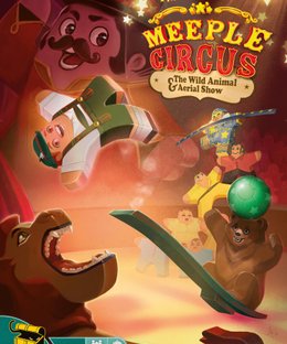 Meeple Circus: The Wild Animal & Aerial Show