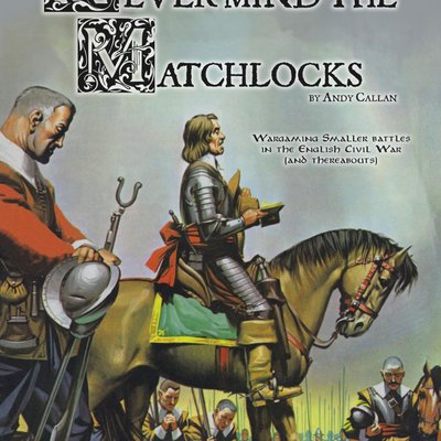 Never Mind the Matchlocks