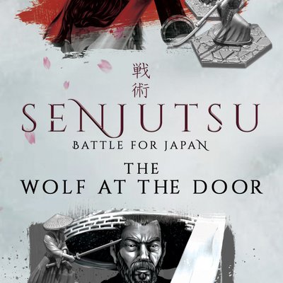 Senjutsu: Battle For Japan – The Wolf At The Door