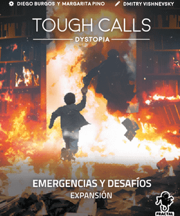 Tough Calls: Dystopia – Emergencias y Desafíos