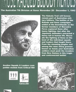 Those Ragged Bloody Heroes. The Australian 7th Division at Gona: November 29-December 10, 1942