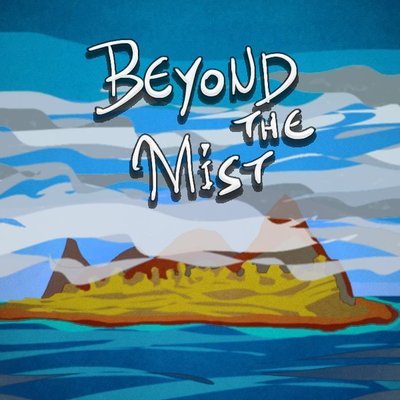 Beyond the Mist