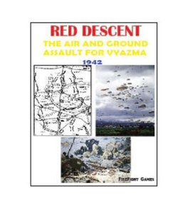 Red Descent: The Air and Ground Assault for Vyamza 1942