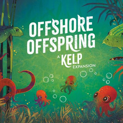 Kelp: Offshore Offspring Expansion