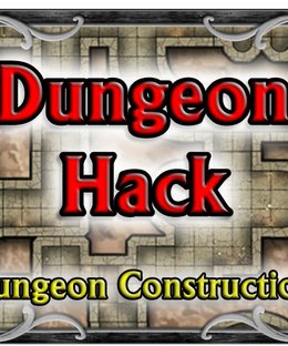 Dungeon Hack: Dungeon Construction