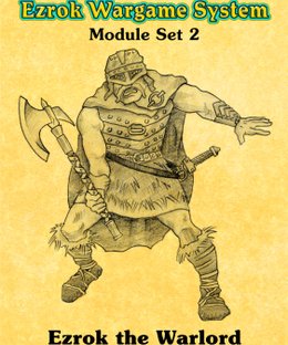 Ezrok Wargame System: Ezrok the Warlord