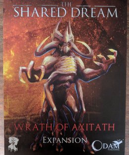 The Shared Dream: Wrath of Axitath