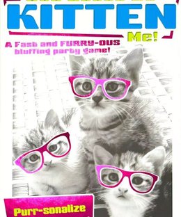 You Gotta Be Kitten Me!