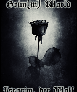 Grim(m) World: Erste Schritte – Isegrim, der Wolf