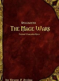 Spelldancer: The Mage Wars – Fantasy Wargame Rules