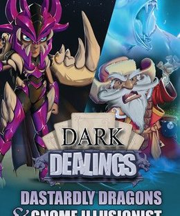 Dark Dealings: Dastardly Dragons & Gnome Illusionist