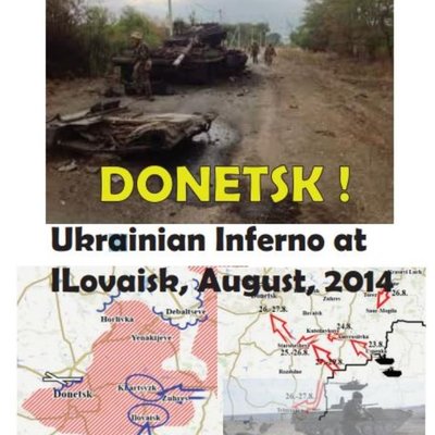 Donetsk!: Ukrainian Inferno at Ilovaisk – August 2014