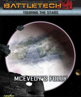 BattleTech: Touring the Stars – McEvedy's Folly