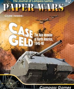 Case Geld: The Axis Invasion of North America, 1945-46