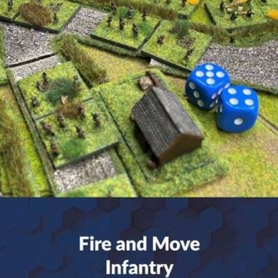 Fire and Move: Infantry