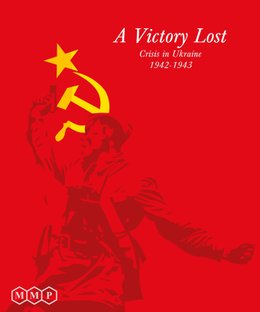 A Victory Lost: Crisis in Ukraine 1942-1943
