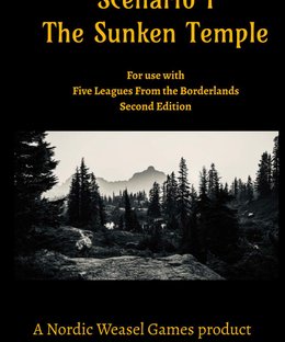 Scenario 1: The Sunken Temple – For Use With Five Leagues from the Borderlands Second Edition