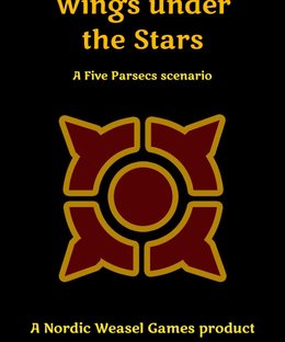 Wings Under the Stars: a Five Parsecs Scenario