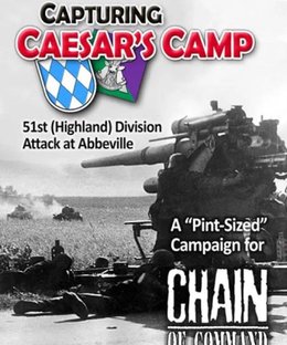 Capturing Caesar's Camp: A Pint Sized Campaign for Chain of Command