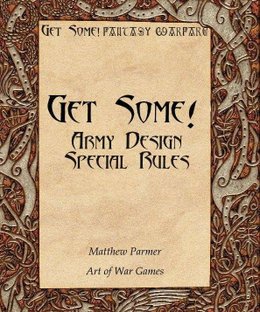 Get Some!: Army Design Special Rules