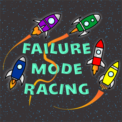 Failure Mode Racing