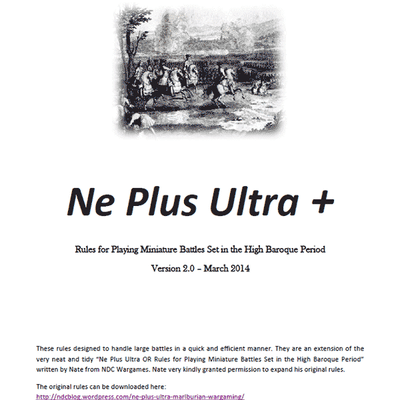 Ne Plus Ultra +: Rules for playing Miniature Battles Set in the High Baroque Period