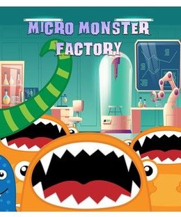 Micro Monster Factory