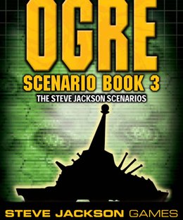 Ogre: Scenario Book 3