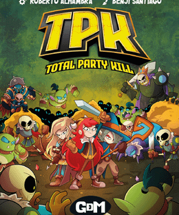 TPK: Total Party Kill