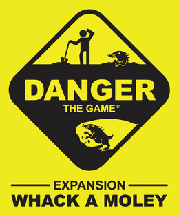 Danger the Game: Whack a Moley