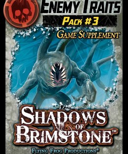 Shadows of Brimstone: Enemy Traits Pack #3 Supplement