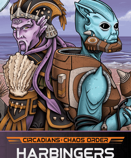 Circadians: Chaos Order – Harbingers Expansion