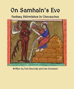On Samhain's Eve: Fantasy Skirmishes in Chevauchee