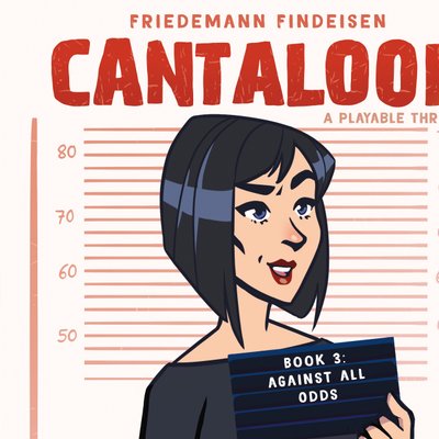 Cantaloop: Book 3 – Against All Odds