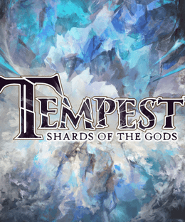 Tempest: Shards of the Gods