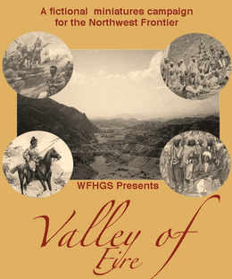 Valley of Fire: A Fictional Miniatures Campaign for the Northwest Frontier
