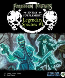 Forbidden Fortress Legendary Spectres Enemy Supplement #1