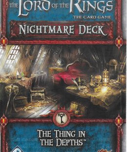 The Lord of the Rings: The Card Game – Nightmare Deck: The Thing in the Depths