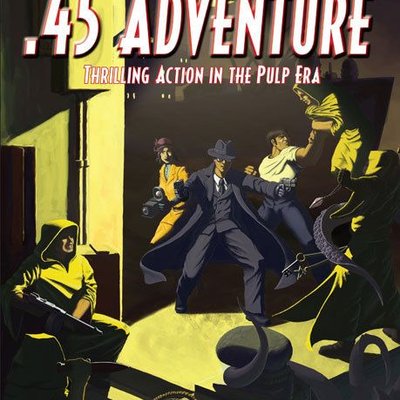 .45 Adventure: Crimefighting Action in the Pulp Era