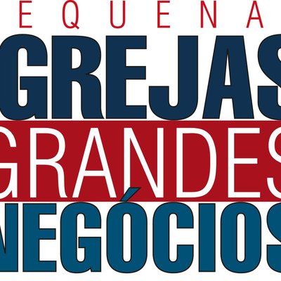 Pequenas Igrejas, Grandes Negócios
