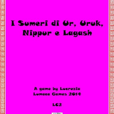 I Sumeri di Ur, Uruk, Nippur e Lagash