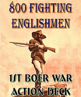 800 Fighting Englishmen: First Boer War Action Deck