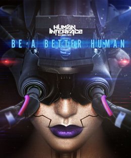 Human Interface: Be a Better Human