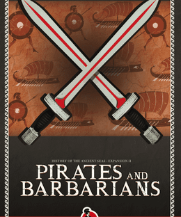 History of the Ancient Seas: Expansion II – Pirates and Barbarians