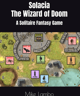 Solacia: The Wizard of Doom – A Solitaire Fantasy Game