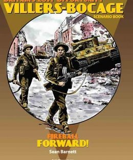 Fireball Forward: Britain's Lost Opportunity – Villers Bocage