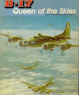 B-17: Queen of the Skies