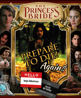 The Princess Bride: Prepare to Die! Again!!